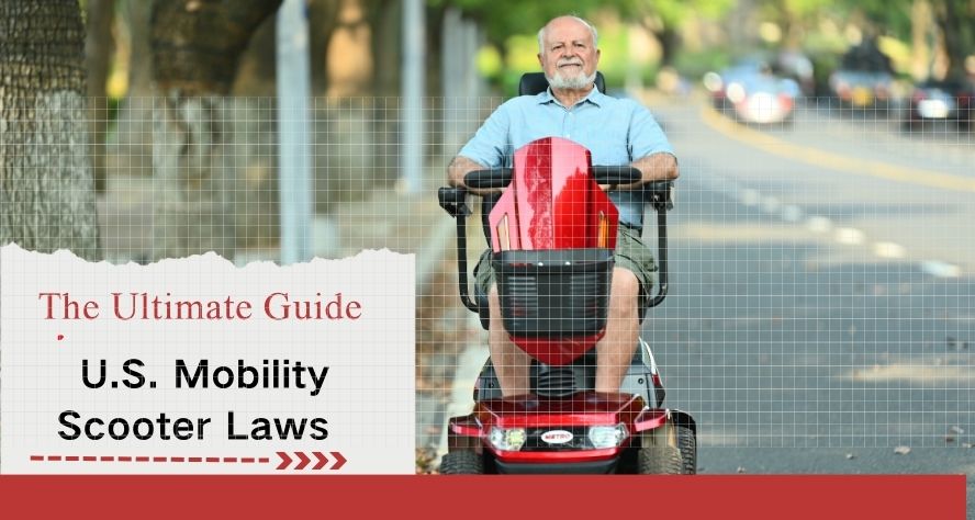The Ultimate Guide to U.S. Mobility Scooter Laws [2024]: Navigating the Roads Safely
